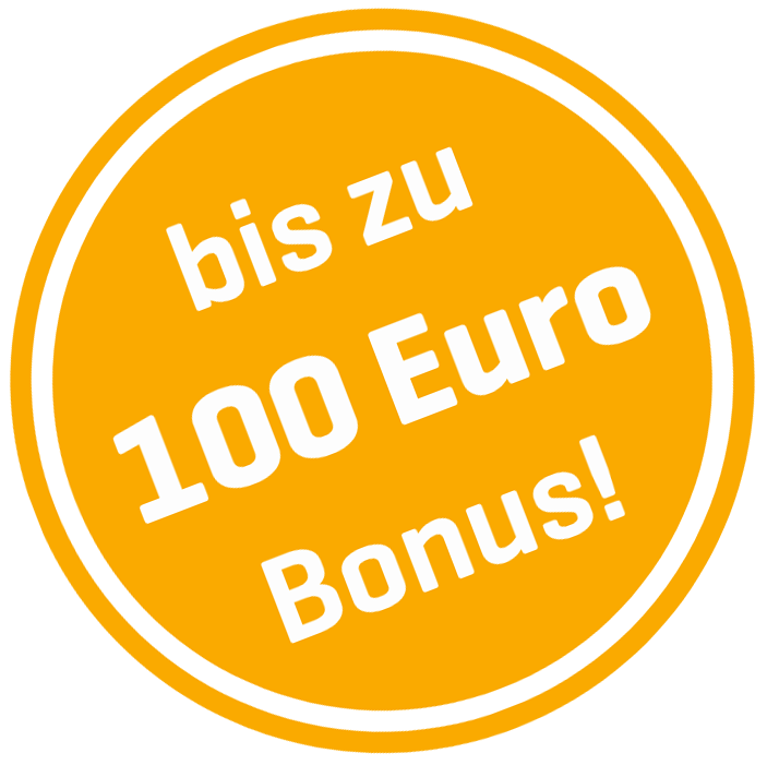 Hinweis Bis zu 100 Euro Bonus
